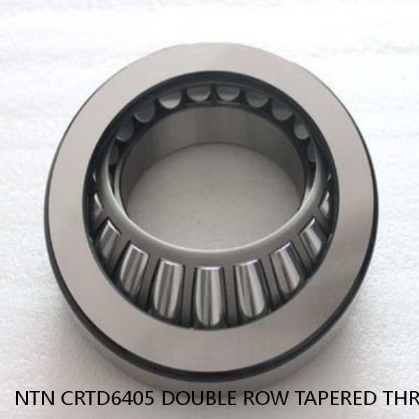 NTN CRTD6405 DOUBLE ROW TAPERED THRUST ROLLER BEARINGS